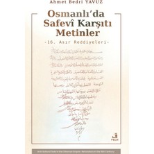 Fecr Yayınları Osmanlı'da Safevi Karşıtı Metinler