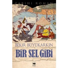 Ötüken Neşriyat Bir Sel Gibi