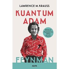 Storemax Kuantum Adam Feynman: Richard Feynman'ın Bilim Yaşamı: Richard Feynman'ın Bilim Yaşamı