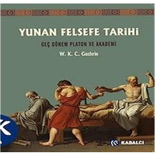 Storemax Yunan Felsefe Tarihi 5.cilt: Geç Dönem Platon ve Akademi