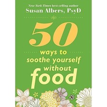 Storemax 50 Ways To Soothe Yourself Without Food