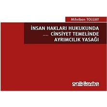 Storemax Insan Hakları Hukukunda Cinsiyet Temelinde Ayrımcılık Yasağı