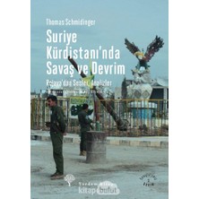 Storemax Suriye Kürdistanı'nda Savaş ve Devrim: Rojava'da Sesler, Analizler: Rojava'da Sesler, Analizler
