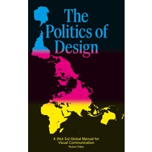 Storemax The Politics Of: A (Not So) Global Manual For Visual Communication