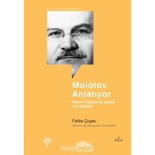 Storemax Molotov Anlatıyor: Stalin'in Sağkolu Ile Yapılan 140 Görüşme