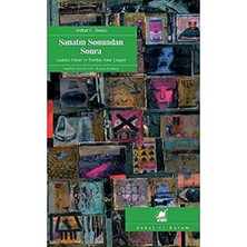 Storemax Sanatın Sonundan Sonra: Çağdaş Sanat ve Tarihinin Sınır Çizgisi