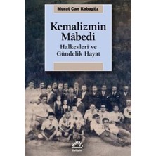 Storemax Kemalizmin Mabedi Halkevleri ve Gündelik Hayat