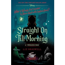 Storemax Straight On Till Morning: A Twisted Tale