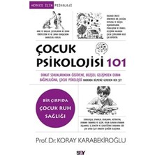 Storemax Çocuk Psikolojisi 101: Dikkat Sorunlarından Öz Güvene, Bilişsel Gelişimden Ekran Bağımlılığına, Çocuk Psikolojisi Hakkında Bilmeniz Gereken Her Şey