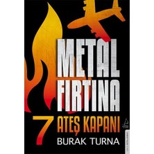 Storemax Metal Fırtına 7: Ateş Kapanı