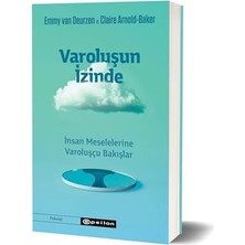 Storemax Varoluşun Izinde: Insan Meselelerine Varoluşçu Bakışlar
