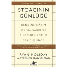 Storemax Stoacının Günlüğü: Kendine Hakim Olma Sabır ve Bilgelik Üzerine 366 Düşünce