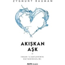 Storemax Akışkan Aşk: Insan Ilişkilerinin Dayanıksızlığı