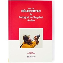 Storemax Prof. Dr. Güler Ertan Ile Fotoğraf ve Seyahat Anıları