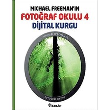 Storemax Michael Freeman’ın Fotoğraf Okulu 4 - Dijital Kurgu