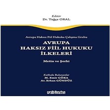 Storemax Avrupa Haksız Fiil Hukuku Çalışma Grubu Avrupa Haksız Fiil Hukukunun Ilkeleri - Metin ve Şerhi