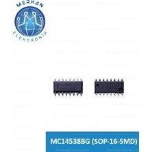 MC14538BG (Sop-16-Smd) Orijinal Oto Beyin Tamir Entegreleri Merkan Elektronik