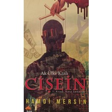 Kişisel Yayınlar Ak Ülke Kralı Cişein (1. Kitap: Kara Saltanat) Hamdi Mersin (2.el Kitaptır)
