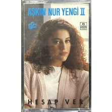 Plak İstasyonu Kaset Aşkın Nur Yengi Iı Hesap Ver Kaset