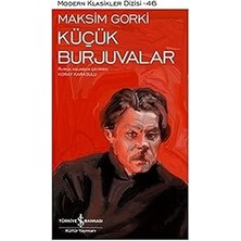 İş Bankası Kültür Yayınları Küçük Burjuvalar: Modern Klasikler Serisi + 1915: Ermeni Soykırımı + Bir Papatya Şarkısı 2 (Ciltli) + 4 Kitap Set