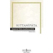 İş Bankası Kültür Yayınları Suttanipata: Hasan Ali Yücel Klasikler Dizisi + Koş Melos! + 6 Kitap Set