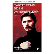 İş Bankası Kültür Yayınları Benim Üniversitelerim: Modern Klasikler Serisi + Kabus Sokağı + Bir Hayalin Peşinde + Ucuz Romancılar + 4 Kitap Set
