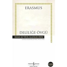 İş Bankası Kültür Yayınları Deliliğe Övgü: Hasan Ali Yücel Klasikler Dizisi + Dilekler Tacı (Ciltli) + Büyük Tasarım + 7 Kitap Set