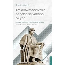 Destek Yayınları Ilim Anavatanımızdır Cehalet Ise Yabancı Bir Yer: Avrupa’yı Aydınlatan 9 Asırlık Hikmet Felsefesi + 4 Kitap Set