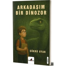 Arkadaşım Bir Dinozor