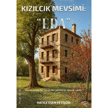 Ulukuş Kızılcık Mevsimi: Eda