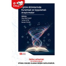 Eğitim Bilimlerinde Kuramsal ve Uygulamalı Araştırmalar (E-Kitap)
