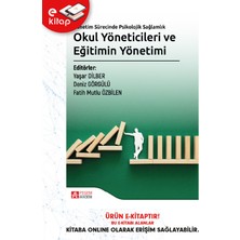 Yönetim Sürecinde Psikolojik Sağlamlık Okul Yöneticileri ve Eğiti
