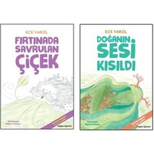 Ece Varol Fırtınada Savrulan Çiçek + Doğanın Sesi Kısıldı (2 Kitap)