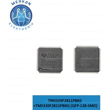 TMS320F2811PBK0 =TMS320F2811PBKQ (QFP-128-SMD) Orijinal Oto Beyin Tamir Entegreleri Merkan Elektronik