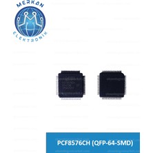 PCF8576CH (Qfp-64-Smd) Orijinal Oto Beyin Tamir Entegreleri Merkan Elektronik