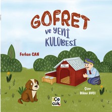 Gofret ve Yeni Kulübesi