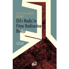 Hz. Ali ve Hz. Muaviye Özelinde Ehl-I Hadis’in Fitne Hadisesine Bakışı