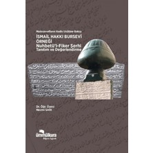 Mutasavvıfların Hadis Usulüne Bakışı Ismail Hakkı Bursevi Örneği- Nuhbetül Fiker Şerhi Tanıtım ve Değerlendirme