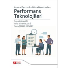 Pegem Akademi Yayıncılık Kuramsal Çerçeveden Bilimsel Araştırmalara Performans Teknolojile