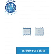 L6384ED (Sop-8-Smd) Orijinal Oto Beyin Tamir Entegreleri Merkan Elektronik