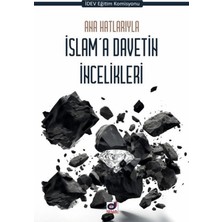 Dua Yayınları Ana Hatlarıyla Islam'a Davetin Incelikleri