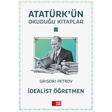 Idealist Öğretmen - Atatürk'ün Okuduğu Kitaplar 13