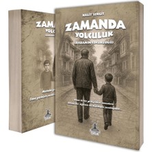Zamanda Yolculuk (Babamın Çocukluğu)