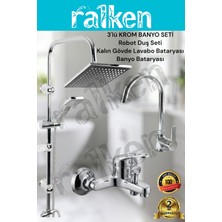 Ralken 3'lü Banyo Seti; Krom Robot Duş Seti, Banyo Bataryası ve Lavabo Bataryası - Yağmurlama Tepe Duş Takımı
