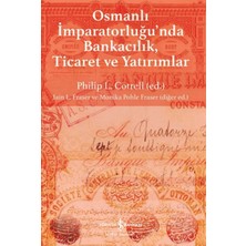 Hopinip Osmanlı Imparatorluğu'nda Bankacılık, Ticaret ve Yatırım