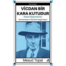 Storemax Oppenheimer - Vicdan Bir Kara Kutudur: Atom Bombasının Mucidinin Acayip Yaşamı