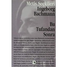 Storemax Bu Tufandan Sonra: Ingeborg Bachmann’dan Seçme Yazılar