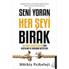 Storemax Seni Yoran Her Şeyi Bırak: Duygusal Manipülasyon’dan Kurtulma ve Korunma Metotları