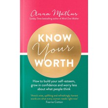 Storemax Know Your Worth: How To Build Your Self-Esteem, Grow In Confidence And Worry Less About What People Think