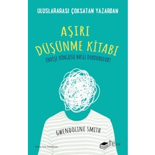 Storemax Aşırı Düşünme Kitabı: Endişe Döngüsü Nasıl Durdurulur?